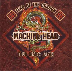 Machine Head (USA) : Year of the Dragon - Tour Diary: Japan